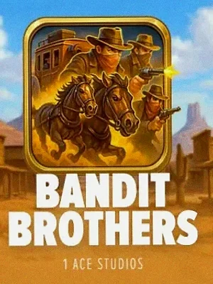 Bandit Brothers at Karamba